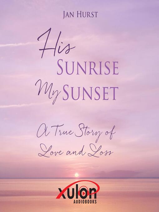 Cover image for His Sunrise My Sunset